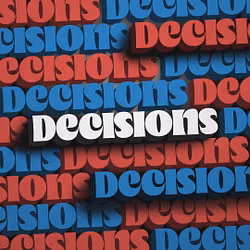Decisions, Decisions