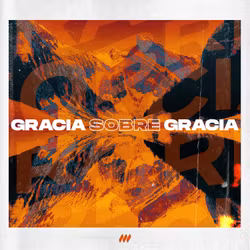 Gracia Sobre Gracia (feat. Miel San Marcos)