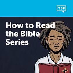 How to Read the Bible Series