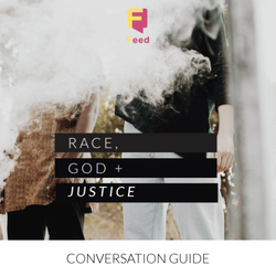 God, Race + Justice Conversation Guide