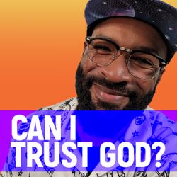 Can I Trust God? - The Loop Show, Stand Alone Episode