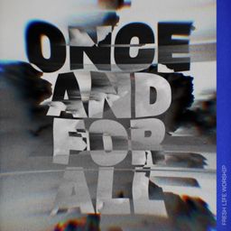 Once and For All - Single