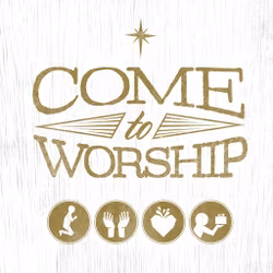 Come to Worship