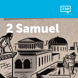 Read Scripture: 2 Samuel