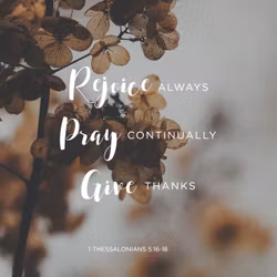 1 Thessalonians 5:16
