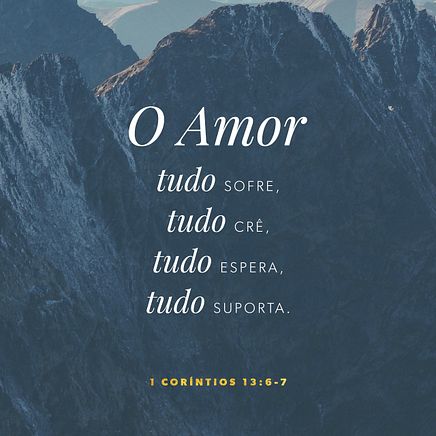1 Corinthians 13:6-7