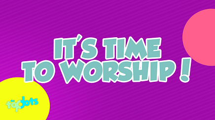 It's Time to Worship Slide