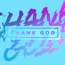 Thank God