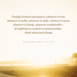 Philippians 4:8 NIV