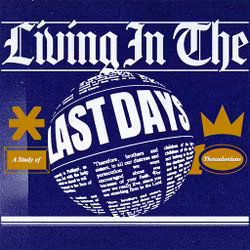 Living in the Last Days