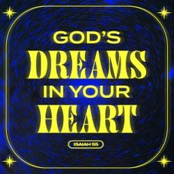 God's Dreams in Your Heart