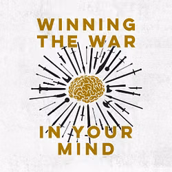Winning the War in Your Mind