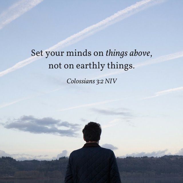 Colossians 3:2 NIV