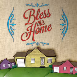 Bless this Home