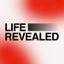 Life Revealed