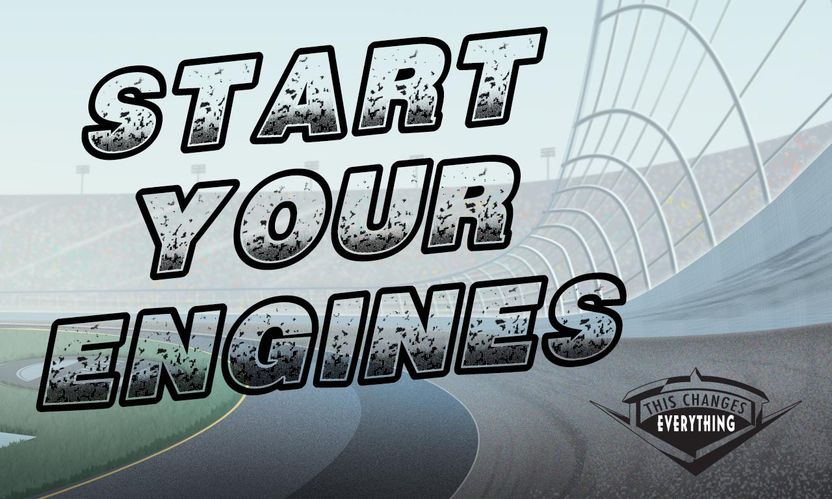 Start Your Engines
