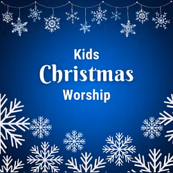 Kid's Christmas Worship 