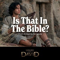 Is That In The Bible? | House of David (Standalone Message)