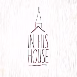 In His House