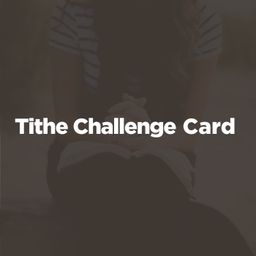 Tithe Challenge Card