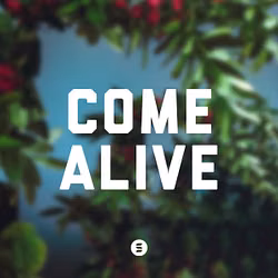 Come Alive