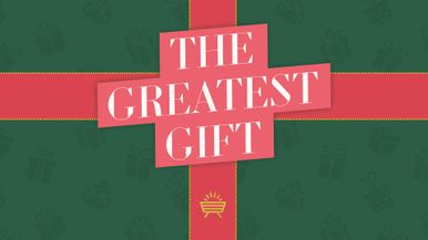 The Greatest Gift - 1