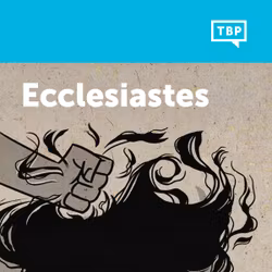 Read Scripture: Ecclesiastes