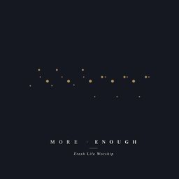 More/Enough