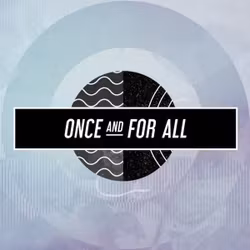 Once and For All - Worship Song