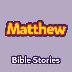Bible Stories: The Book of Matthew