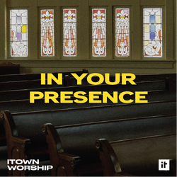 In Your Presence