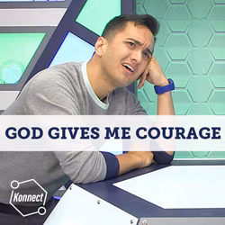 God Gives Me Courage - Konnect HQ