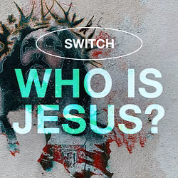 Who Is Jesus? - Switch 