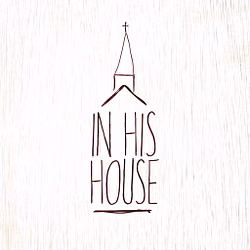 In His House