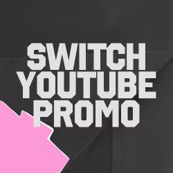Switch YouTube Promo