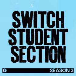 Switch Student Section