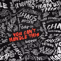 You Can't Handle This 