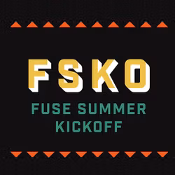 Fuse Summer Kick Off 2017