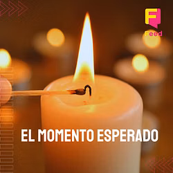El Momento Esperado