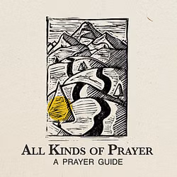 All Kinds Of Prayer: A Prayer Guide