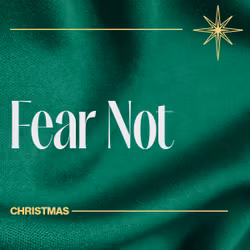 Fear Not