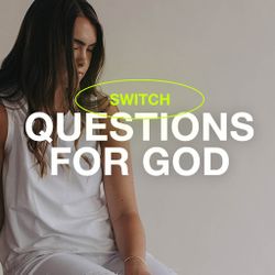 Questions for God - Switch Online