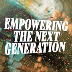 Empowering the Next Generation
