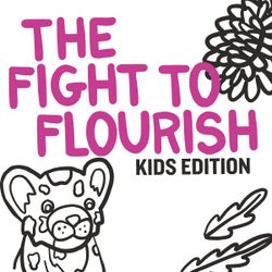 The Fight To Flourish Kids
