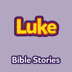 Bible Stories: The Book of Luke