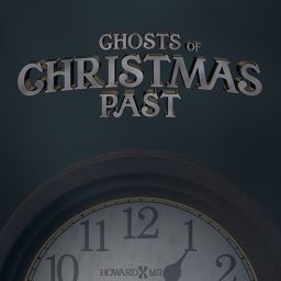 Ghosts of Christmas Past
