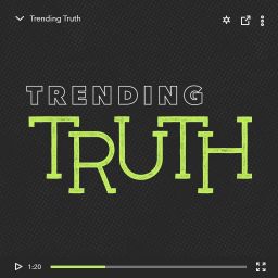 Trending Truth