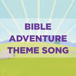 Bible Adventure Theme Song