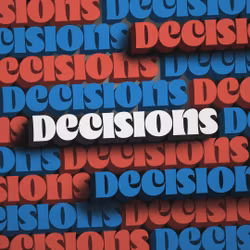 Decisions, Decisions