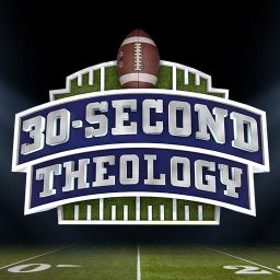 30-Second Theology